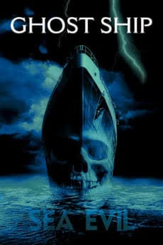 Ghost Ship (2002) โกสท์ชิพ
