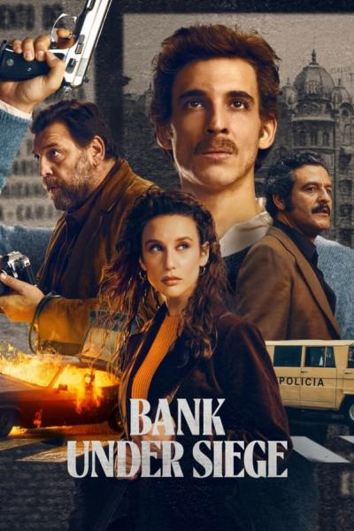 Bank Under Siege ปล้นสะเทือนเมือง (2024)